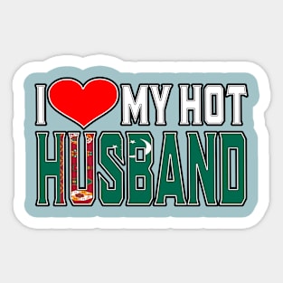 I Love My Hot Turks Caicos Husband Sticker